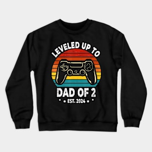 Leveled Up To Dad Of 2 Level Unlocked Daddy Again Father Day Crewneck Sweatshirt